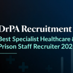 DrPA Recruitment-Best Specialist Healthcare & Prison Staff Recruiter 2026